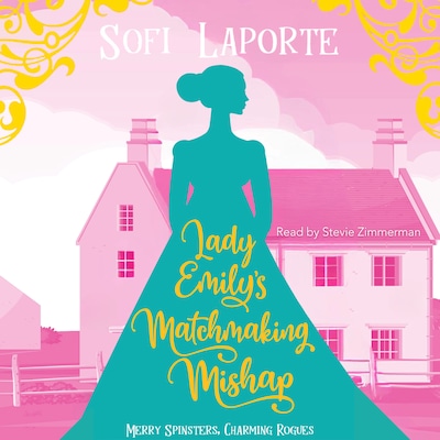 Lady Emily's Matchmaking Mishap
