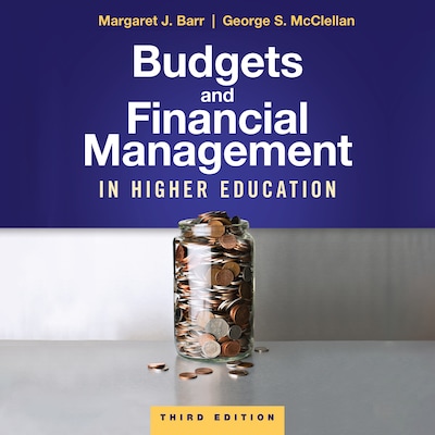 Budgets and Financial Management in Higher Education, 3rd Edition