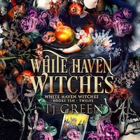 White Haven Witches Books 10 -12