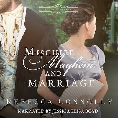 Mischief, Mayhem, and Marriage