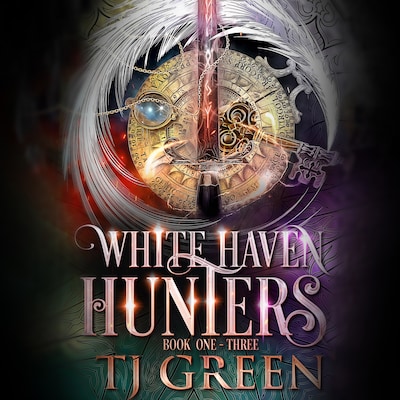 White Haven Hunters Books 1 - 3