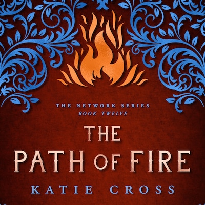 The Path of Fire