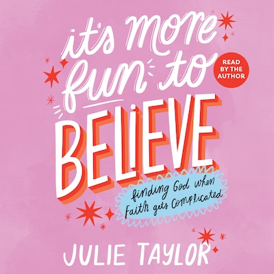 It's More Fun To Believe