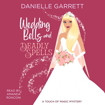 Wedding Bells and Deadly Spells