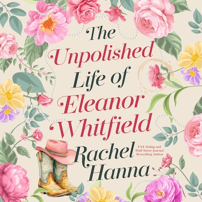 The Unpolished Life of Eleanor Whitfield