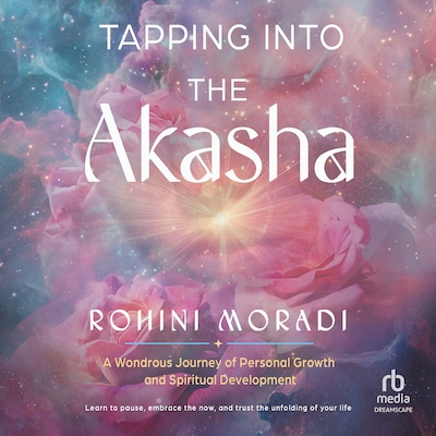 Tapping into the Akasha
