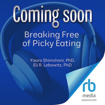 Breaking Free of Picky Eating