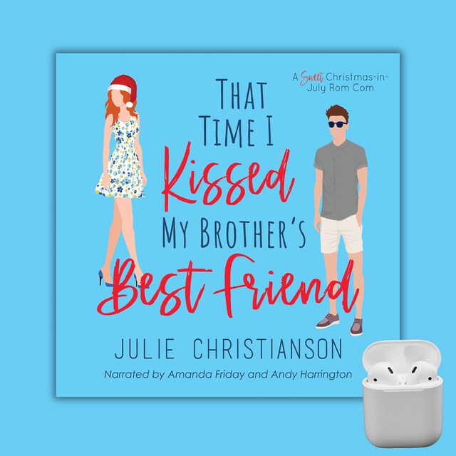 Book cover for That Time I Kissed My Brother's Best Friend