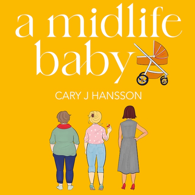 Kirjankansi teokselle A Midlife Baby