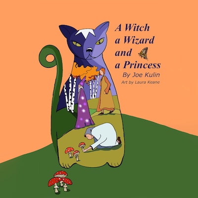 A Witch a Wizard and a Princess
