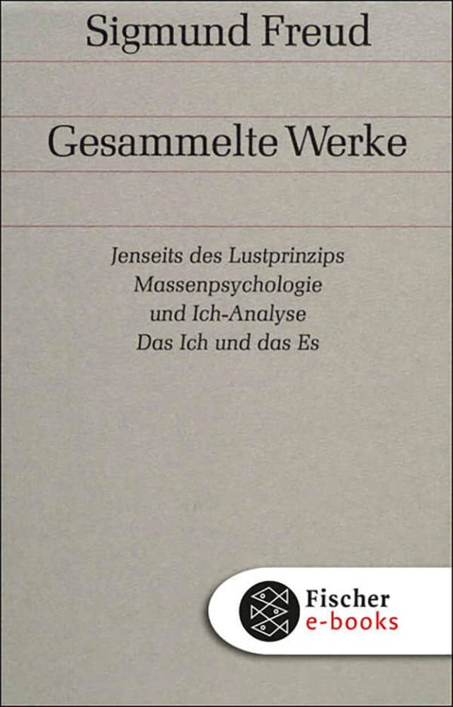 Bokomslag för Jenseits des Lustprinzips / Massenpsychologie und Ich-Analyse / Das Ich und das Es