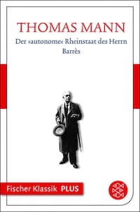 Der »autonome« Rheinstaat des Herrn Barrès