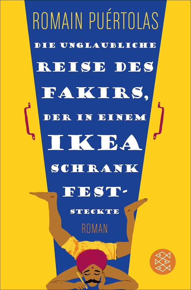 Book cover for Die unglaubliche Reise des Fakirs, der in einem Ikea-Schrank feststeckte