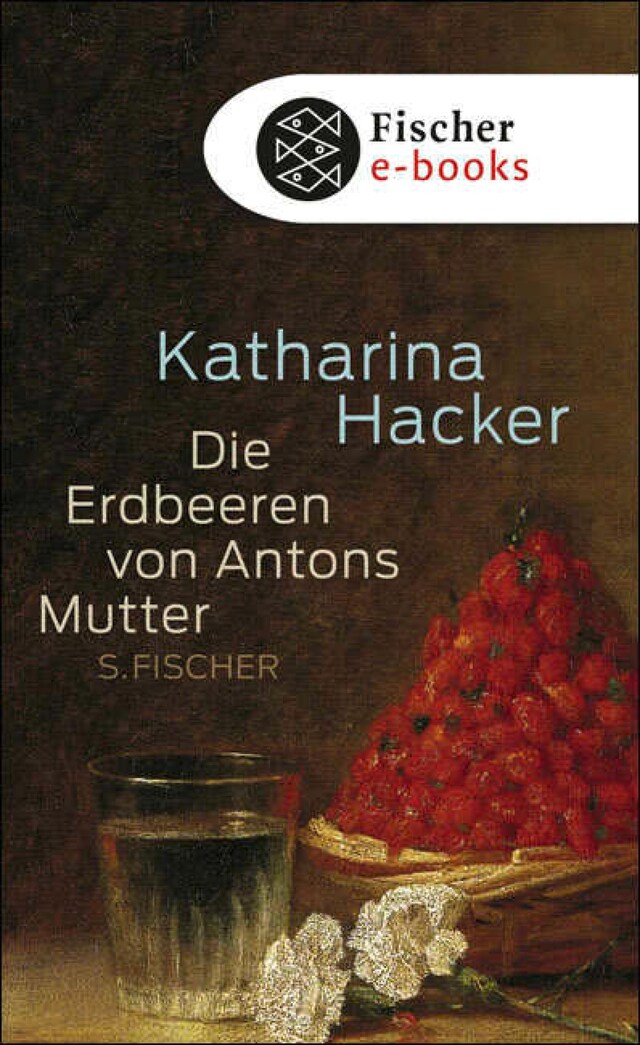 Couverture de livre pour Die Erdbeeren von Antons Mutter