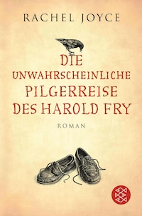 Die unwahrscheinliche Pilgerreise des Harold Fry
