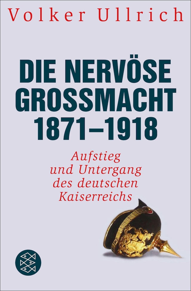 Book cover for Die nervöse Großmacht 1871 - 1918