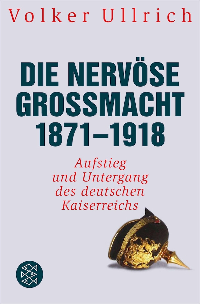 Kirjankansi teokselle Die nervöse Großmacht 1871 - 1918