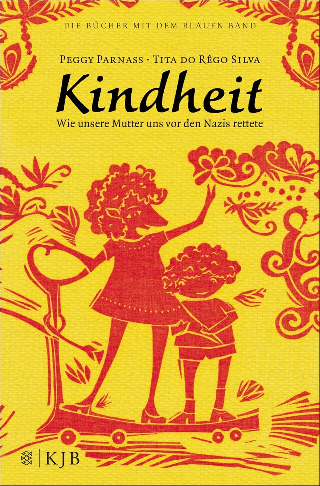 Book cover for Kindheit – Wie unsere Mutter uns vor den Nazis rettete