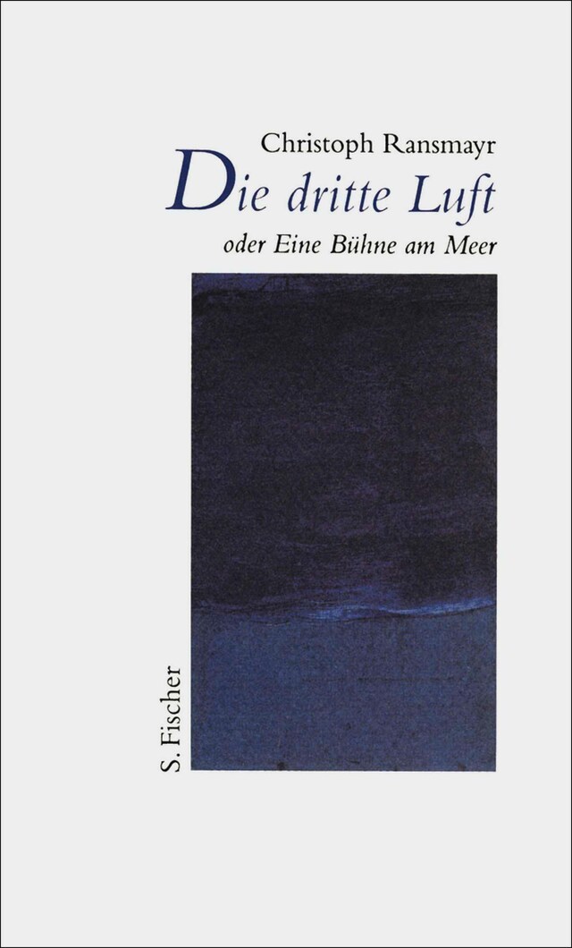 Buchcover für Die dritte Luft oder Eine Bühne am Meer