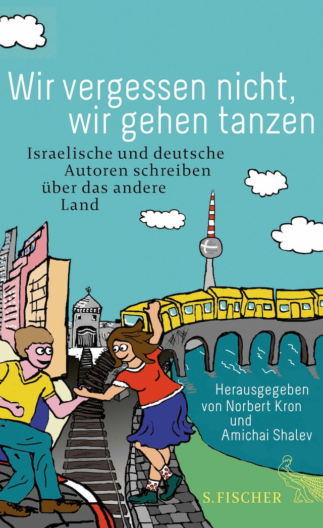 Book cover for Wir vergessen nicht, wir gehen tanzen