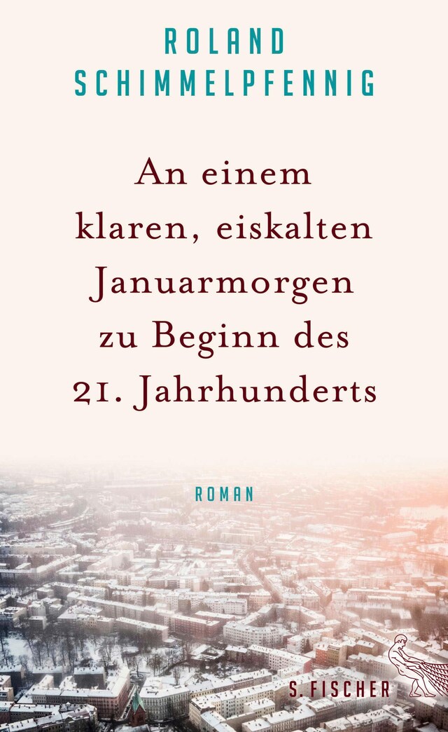 Bogomslag for An einem klaren, eiskalten Januarmorgen zu Beginn des 21. Jahrhunderts