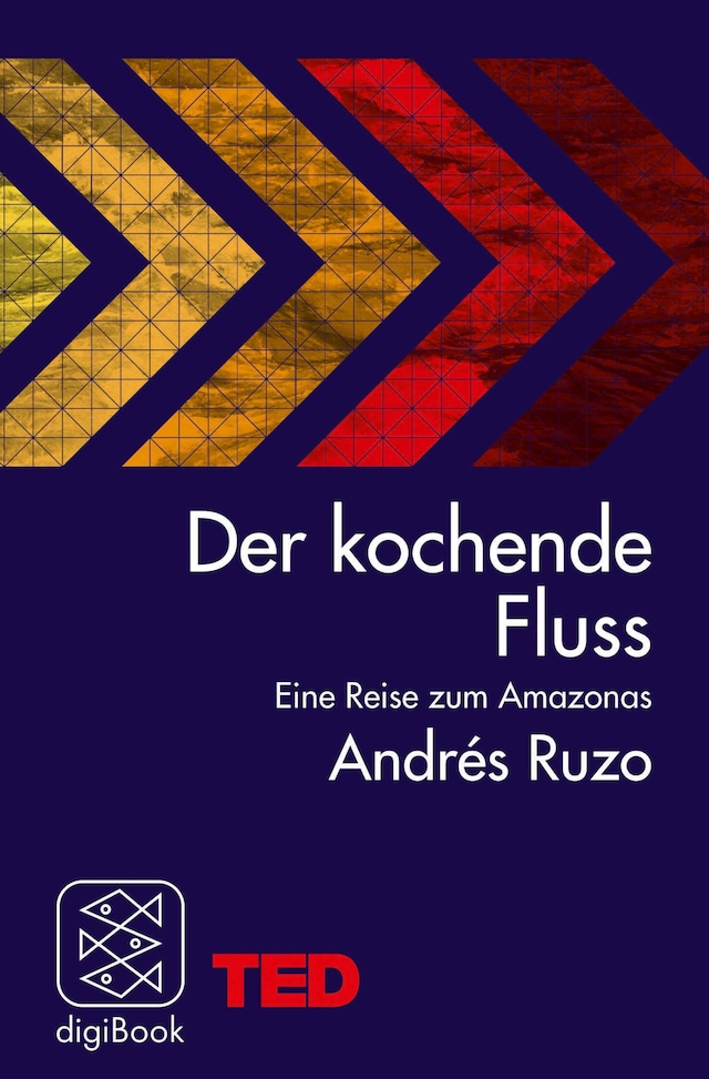 Bokomslag for Der kochende Fluss – eine Reise zum Amazonas