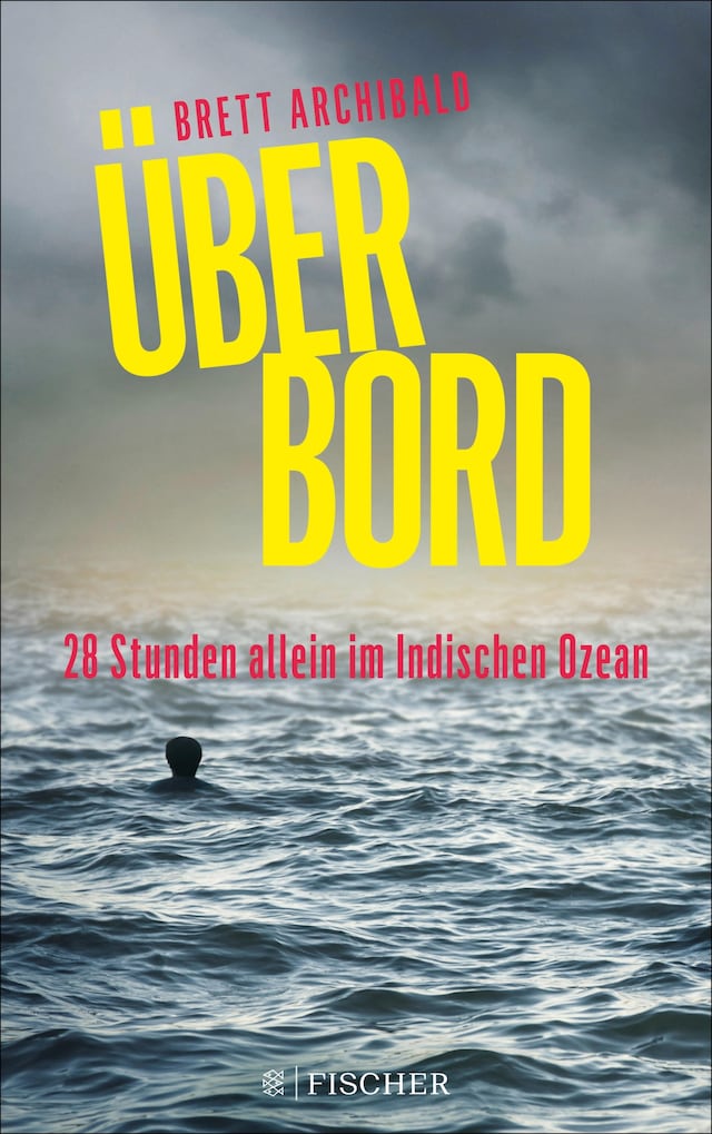 Book cover for Über Bord - 28 Stunden allein im Indischen Ozean