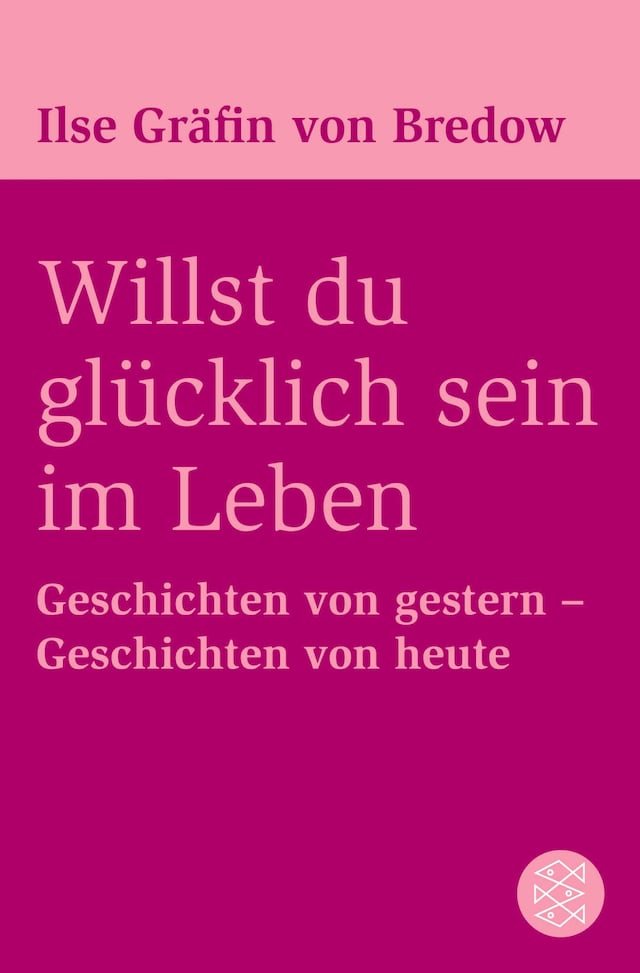 Bokomslag för Willst du glücklich sein im Leben