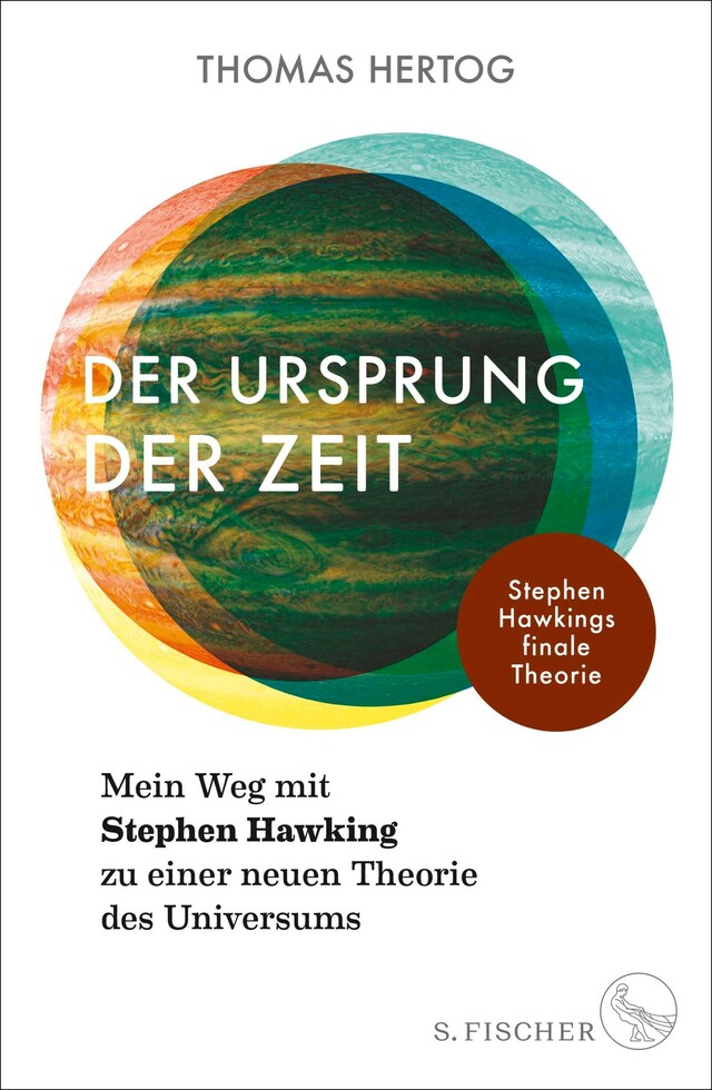 Der Ursprung der Zeit – Mein Weg mit Stephen Hawking zu einer neuen Theorie des Universums Buchcover für Der Ursprung der Zeit – Mein Weg mit Stephen Hawking zu einer neuen Theorie des Universums