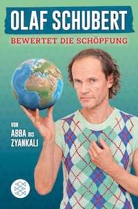 Olaf Schubert bewertet die Schöpfung
