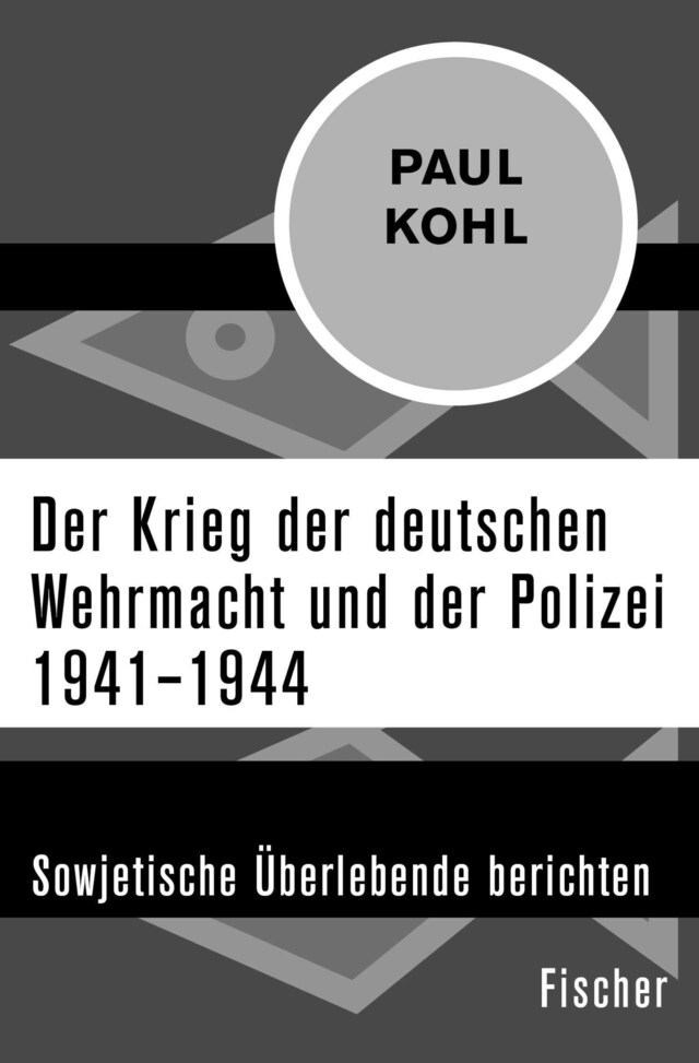 Bogomslag for Der Krieg der deutschen Wehrmacht und der Polizei 1941–1944
