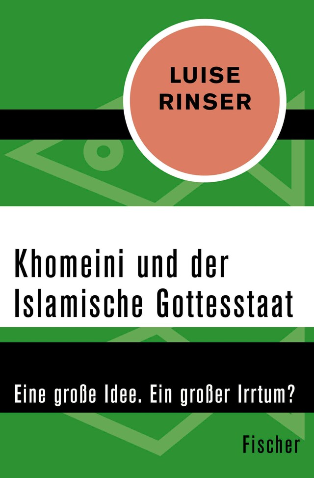 Kirjankansi teokselle Khomeini und der Islamische Gottesstaat