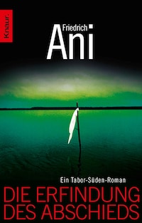 Die Erfindung des Abschieds