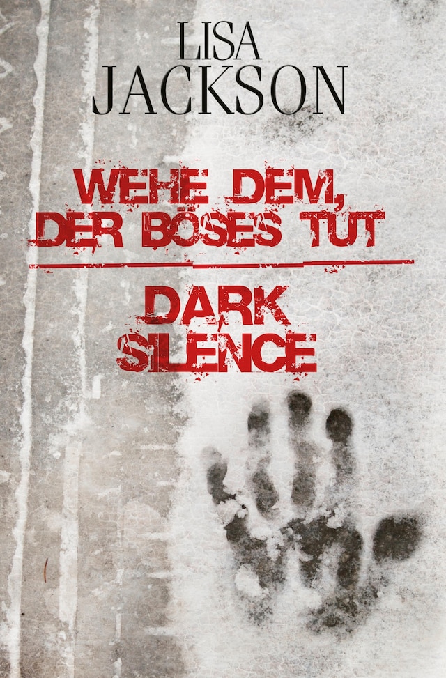 Book cover for Wehe dem, der Böses tut / Dark Silence
