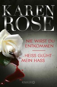 Nie wirst du entkommen / Heiß glüht mein Hass