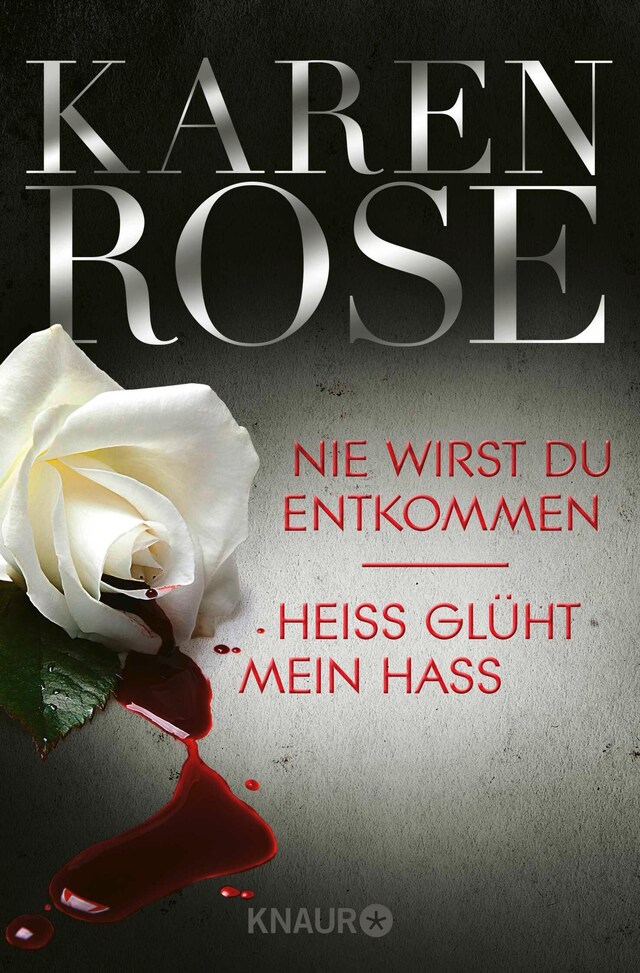 Book cover for Nie wirst du entkommen / Heiß glüht mein Hass