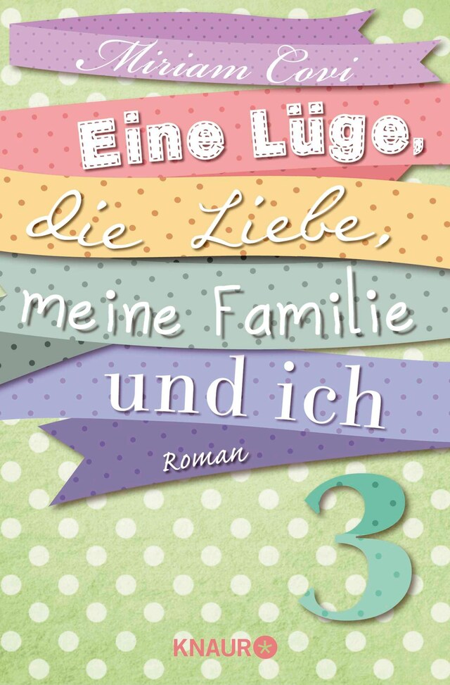 Buchcover für Eine Lüge, die Liebe, meine Familie und ich 3