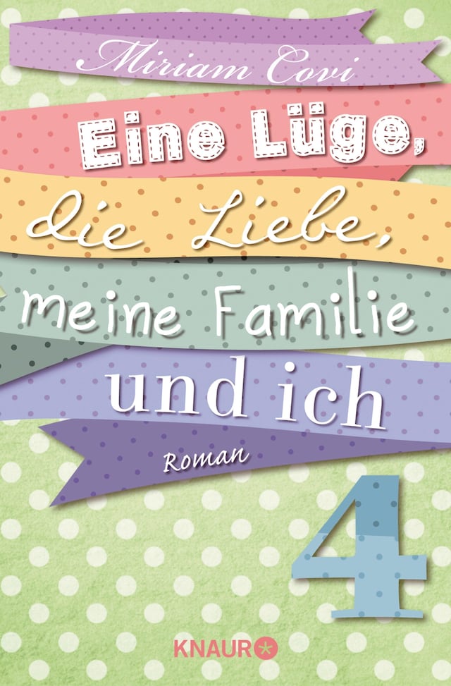 Book cover for Eine Lüge, die Liebe, meine Familie und ich 4
