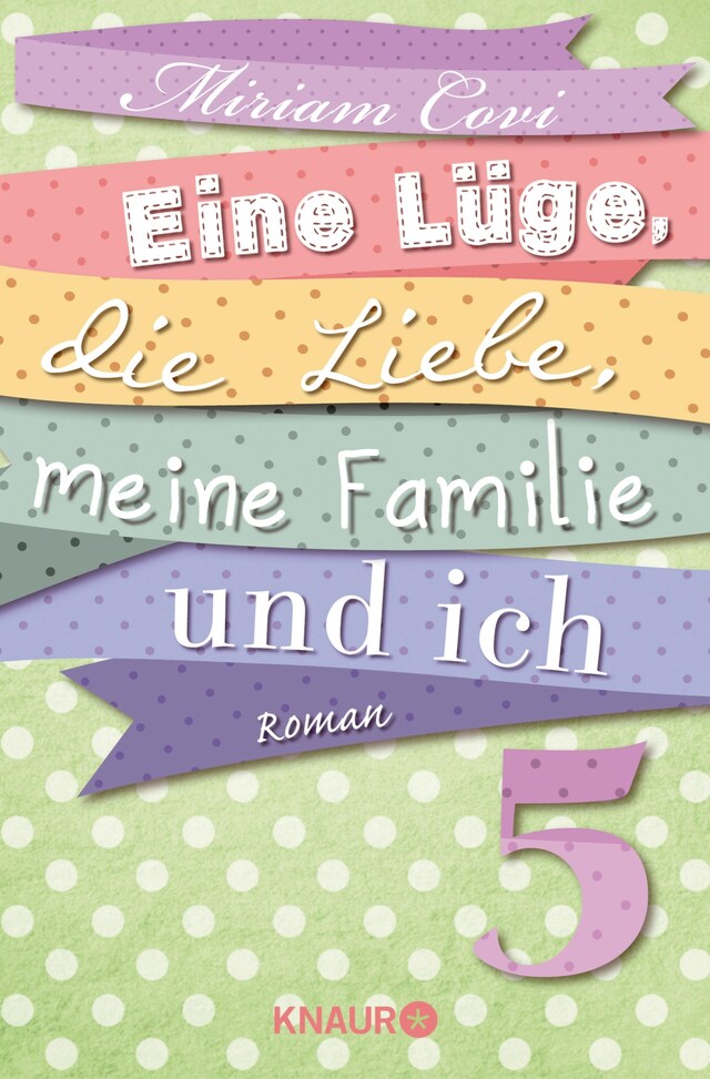 Copertina del libro per Eine Lüge, die Liebe, meine Familie und ich 5