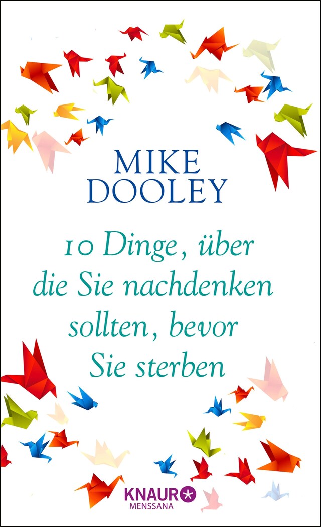 Book cover for 10 Dinge, über die Sie nachdenken sollten, bevor Sie sterben