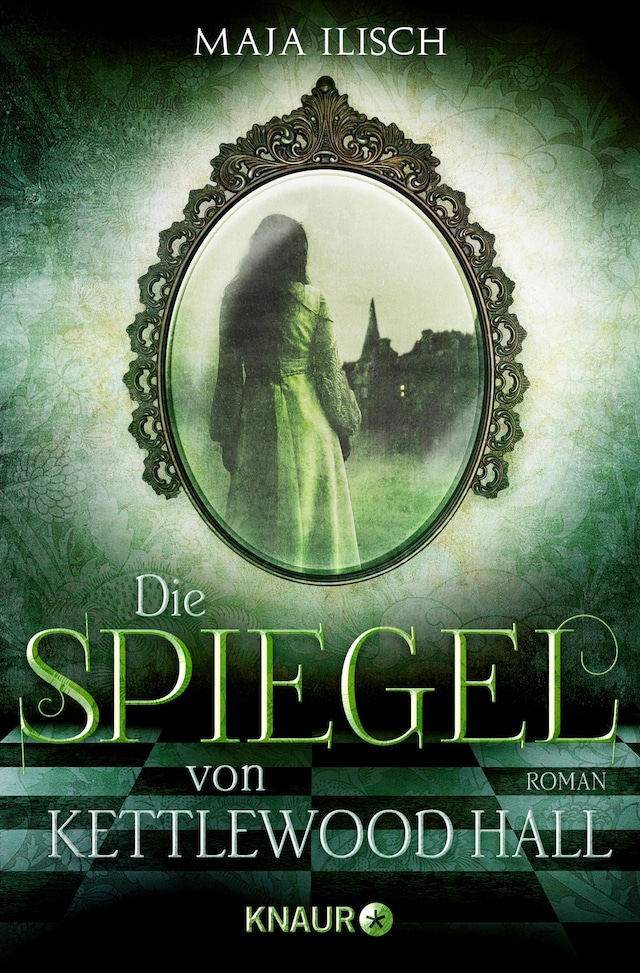 Book cover for Die Spiegel von Kettlewood Hall