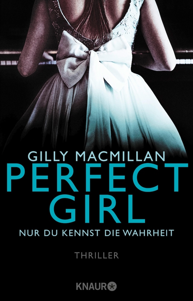 Book cover for Perfect Girl - Nur du kennst die Wahrheit