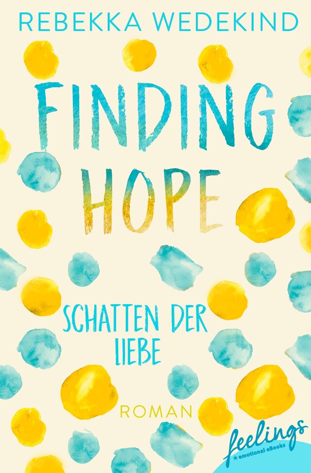 Okładka książki dla Finding Hope – Schatten der Liebe