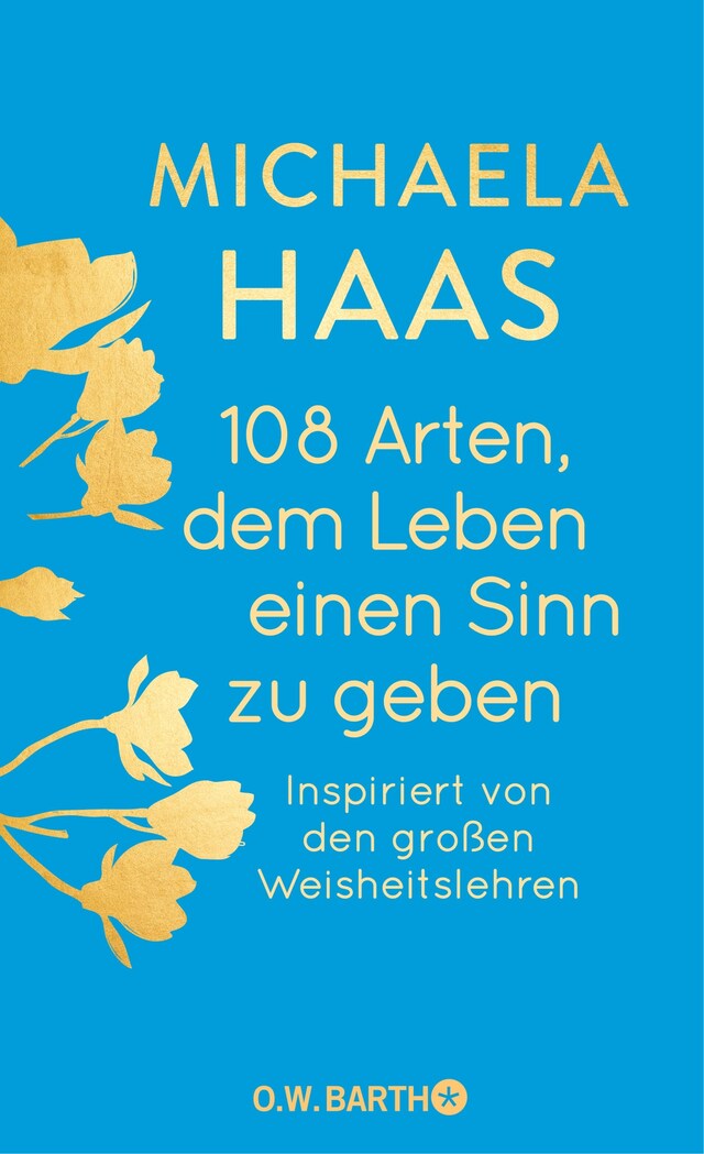 Book cover for 108 Arten, dem Leben einen Sinn zu geben