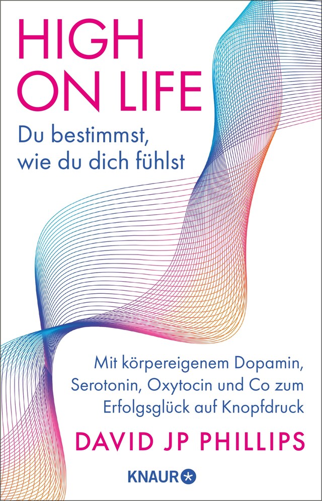 Book cover for High on Life: Du bestimmst, wie du dich fühlst