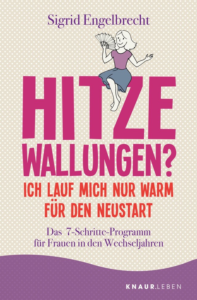 Copertina del libro per Hitzewallungen? Ich lauf mich nur warm für den Neustart