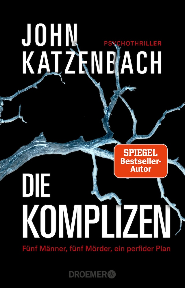 Book cover for Die Komplizen. Fünf Männer, fünf Mörder, ein perfider Plan
