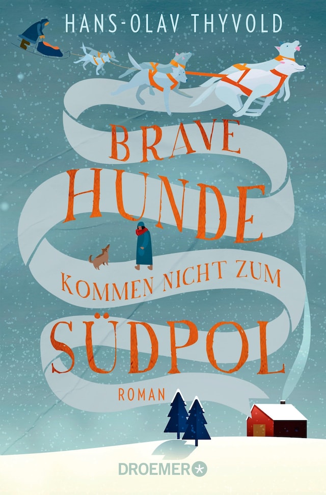 Book cover for Brave Hunde kommen nicht zum Südpol