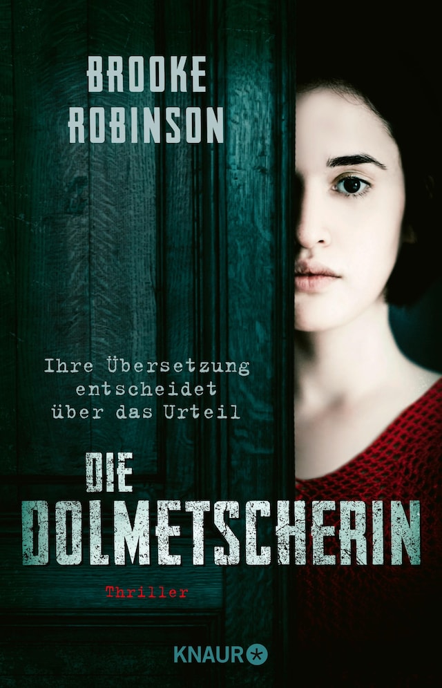 Book cover for Die Dolmetscherin - Ihre Übersetzung entscheidet über das Urteil