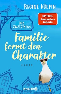 Die Zweisteins – Familie formt den Charakter
